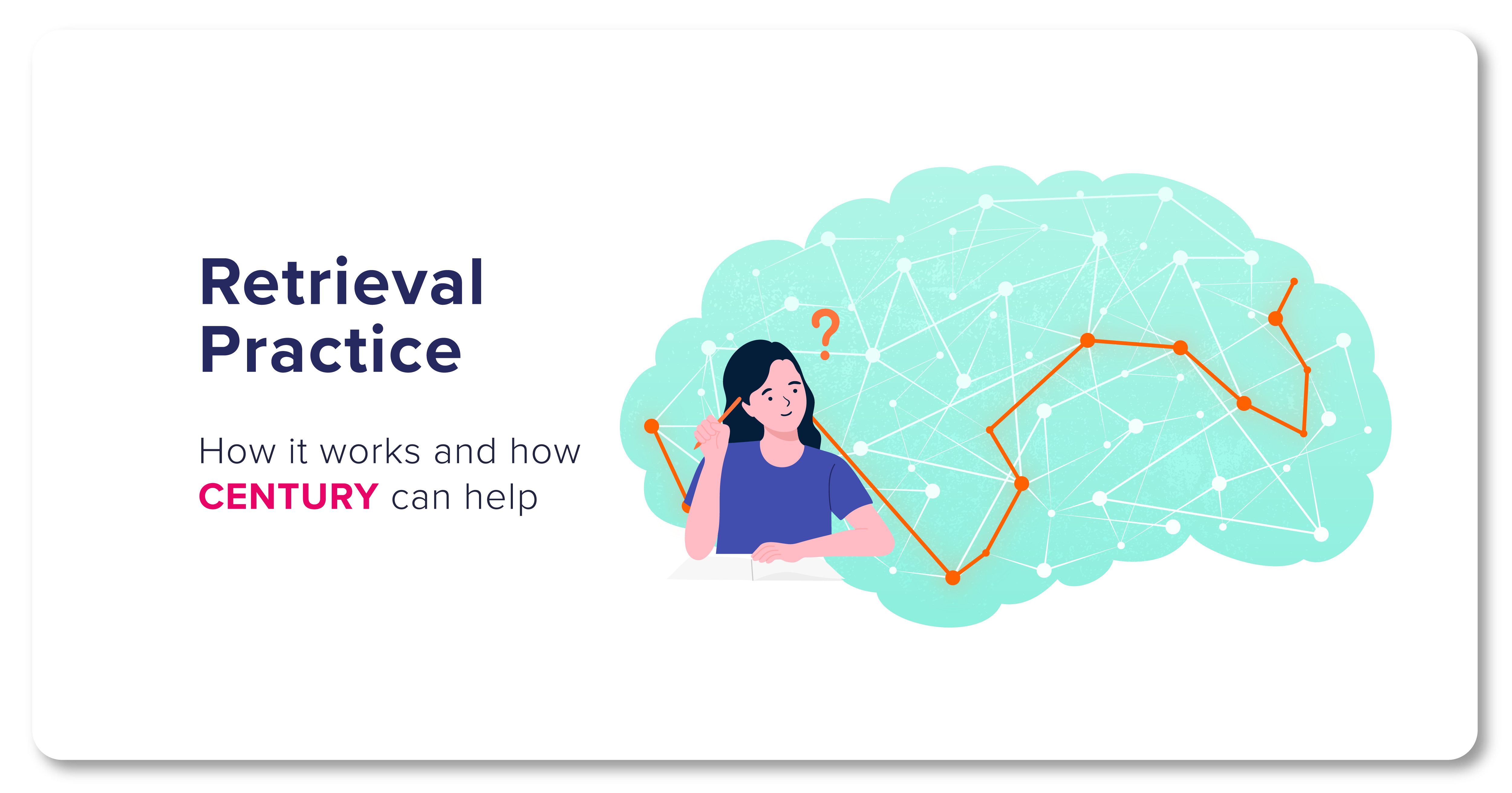 Retrieval practice and how it works