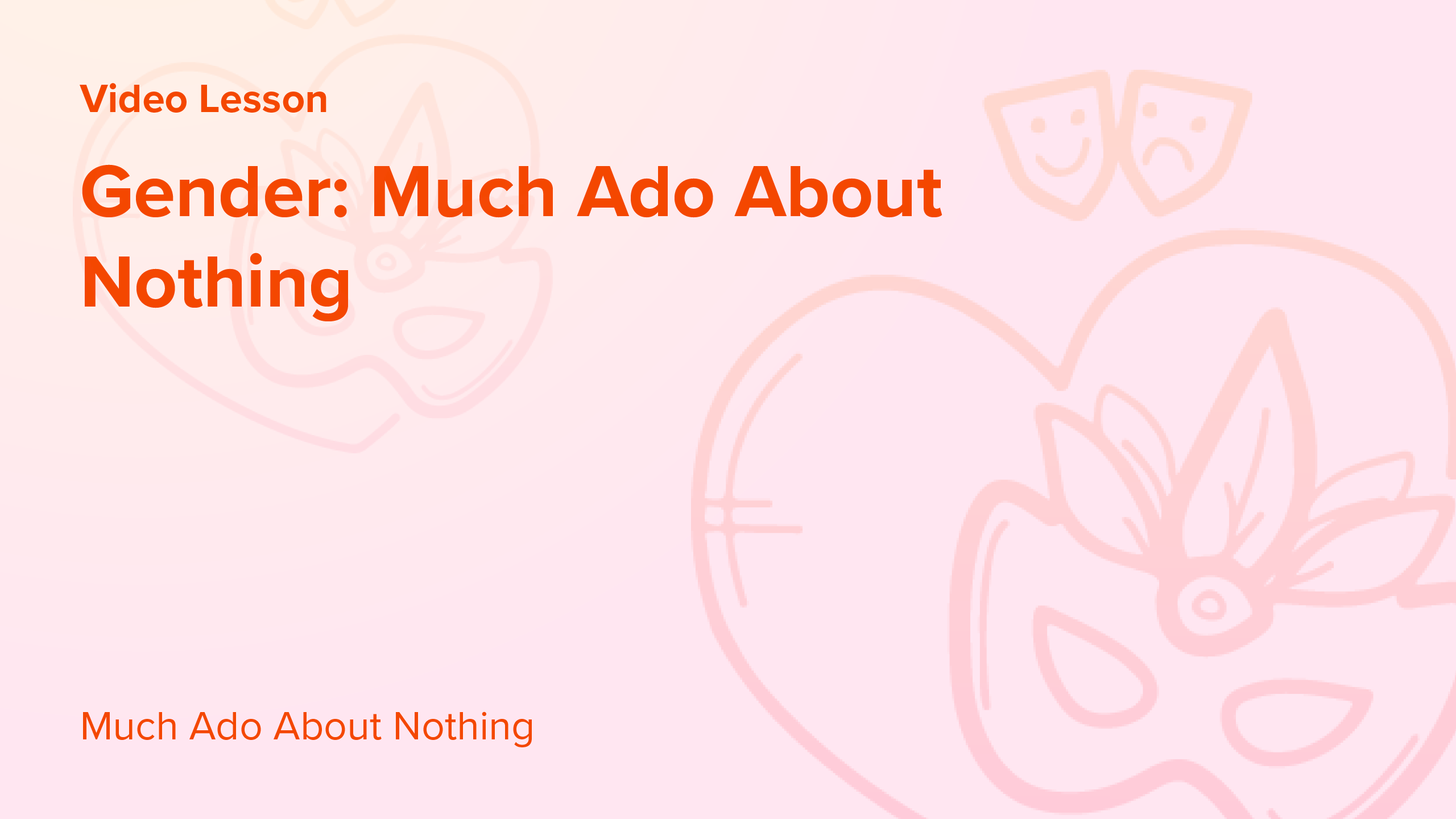 Gender: Much Ado About Nothing - CENTURY