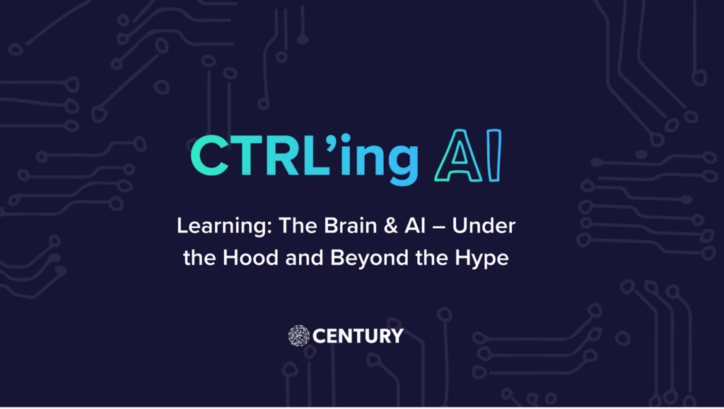 CENTURY's Brain and AI Webinar: Under the Hood and Beyond the Hype ...